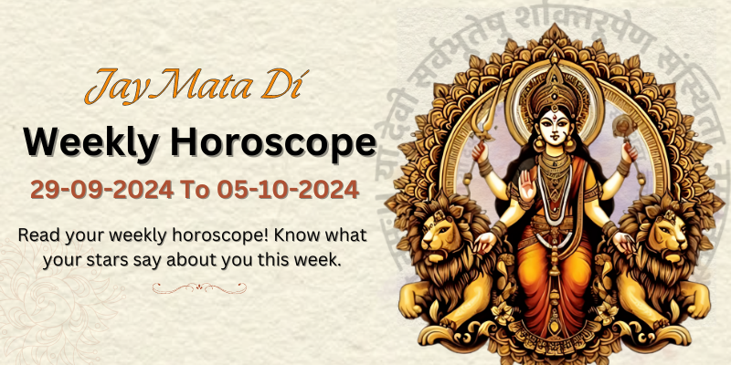 29 sep to 5 october weekly horoscope