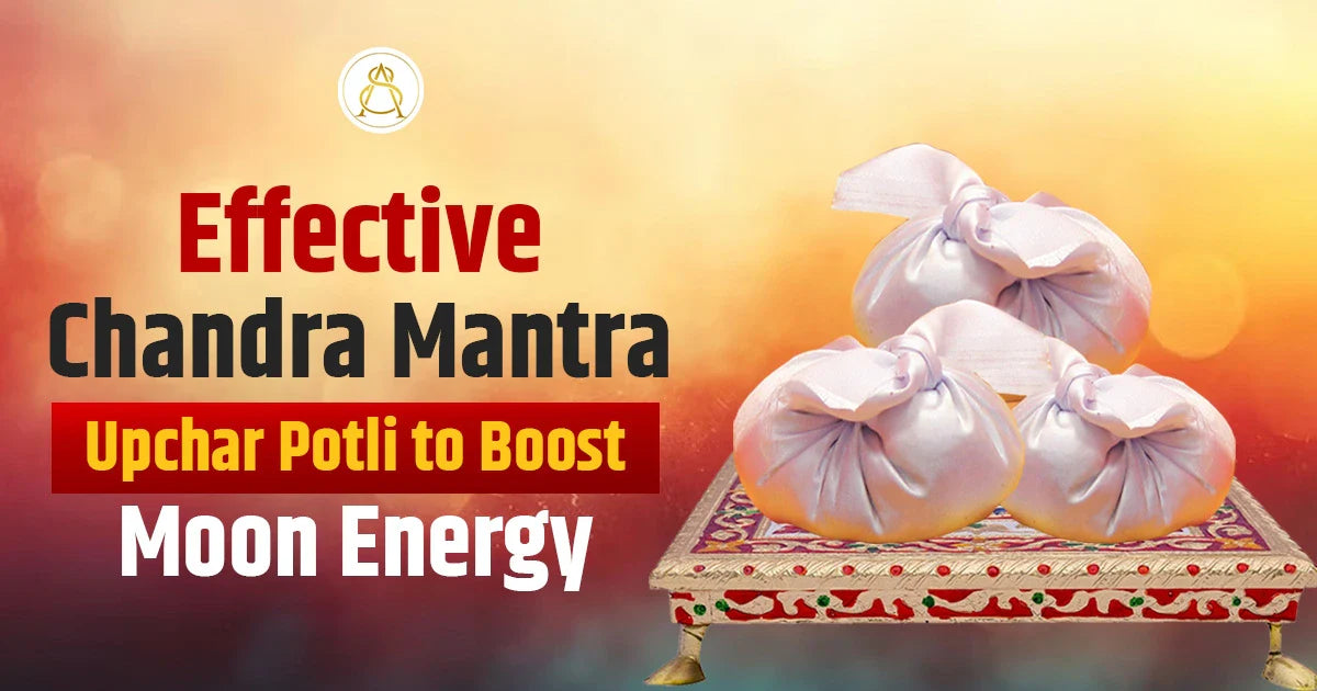 chandra mantra upchar potli