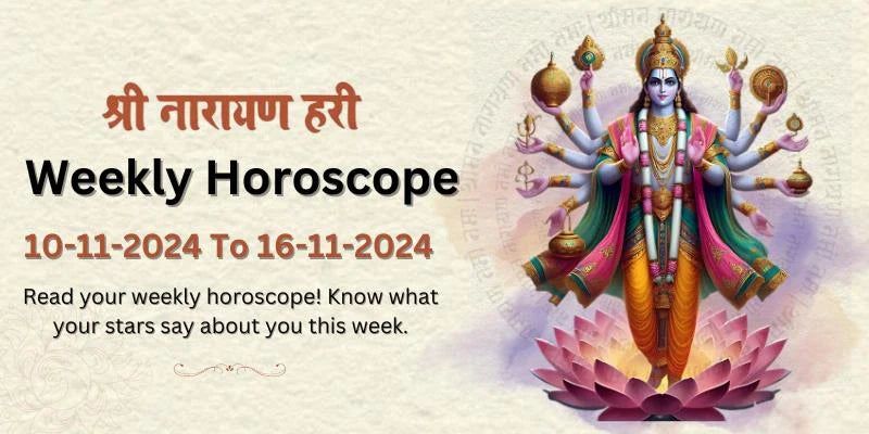 Weekly Horoscope Rashifal 10-November-2024-to-16-November-2024 ...