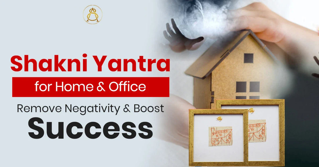 Shakni Yantra for Home & Office – Remove Negativity & Boost Success
